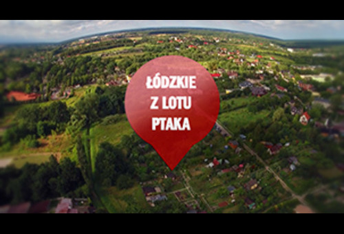 10.12.2019 Łódzkie z lotu ptaka, odc. 13
