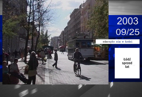 25 września w Łodzi sprzed 20 lat