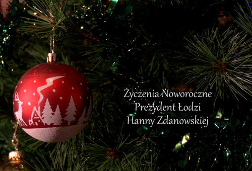 Życzenia Noworoczne Prezydent Łodzi Hanny Zdanowskiej