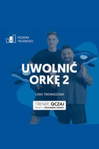 Uwolnić Orkę 2 - wstęp