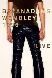 Bryan Adams - Live at Wembley Stadium