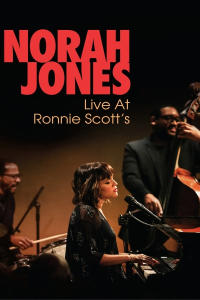 Norah Jones: Live at Ronnie Scott's