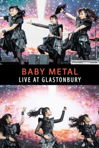 Babymetal: Live at Glastonbury Festival​