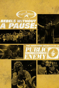 Public Enemy: R W a Pause: The Induction Celebration of P Enemy