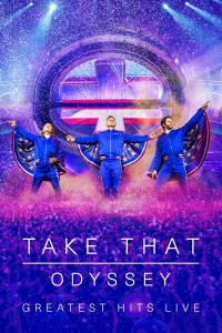 Take That: Odyssey - Greatest Hits Live