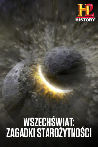 Wszechświat: Zagadki starożytności, odc. 3