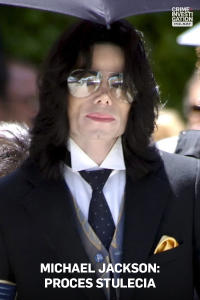 Michael Jackson: proces stulecia, odc. 1