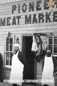 Kevin Costner: jak zdobywano Dziki Zachód, odc. 8