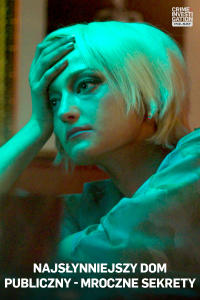 Najsłynniejszy dom publiczny - Mroczne sekrety, odc. 4