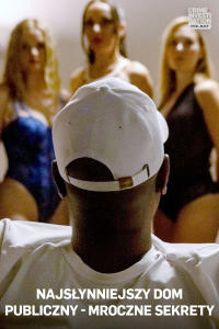 Najsłynniejszy dom publiczny - Mroczne sekrety, odc. 5