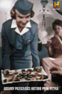 Absurdy przeszłości: historie pełne ryzyka, odc. 5