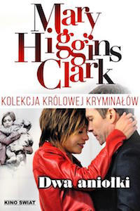 Kolekcja Mary Higgins Clark: Dwa aniołki