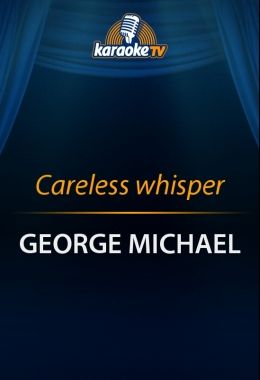 Careless whisper