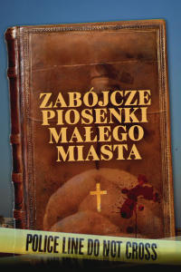 Zabójcze Piosenki Małego Miasta
