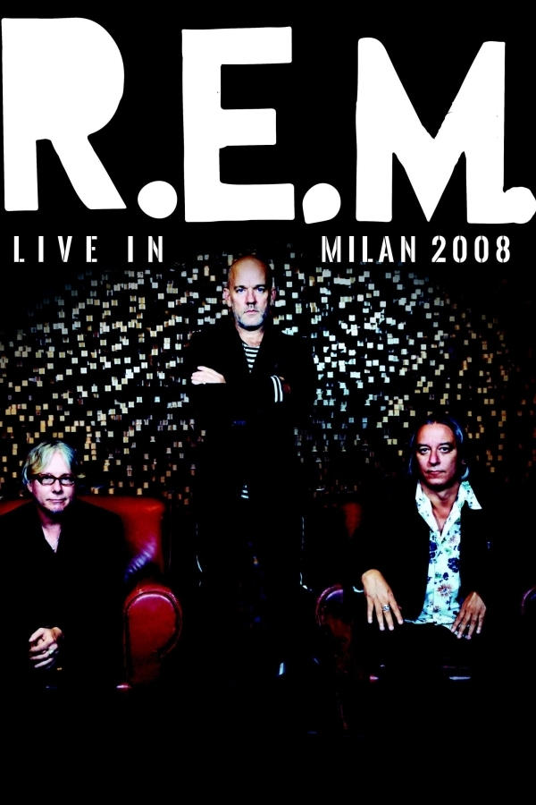 R.E.M. - Live in Milan 2008