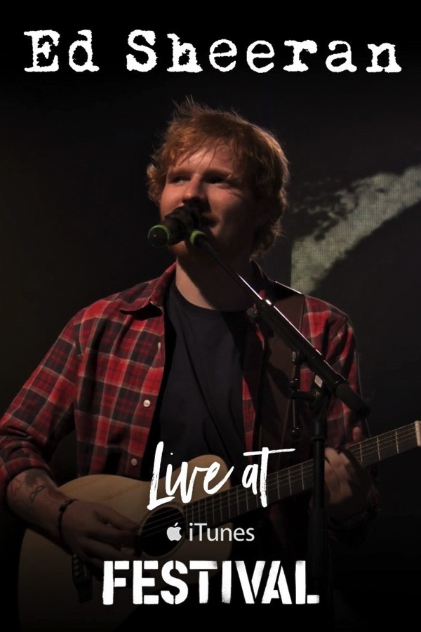 Ed Sheeran: Live at iTunes Festival
