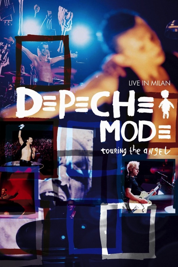 Depeche Mode - Touring the Angel: Live in Milan