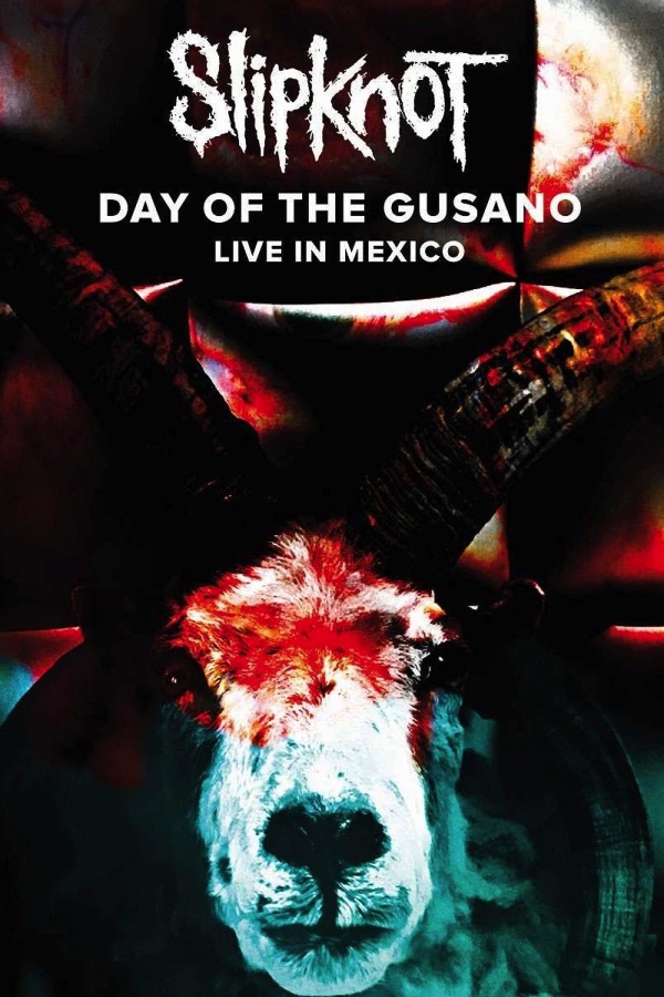 Slipknot - Day of the Gusano