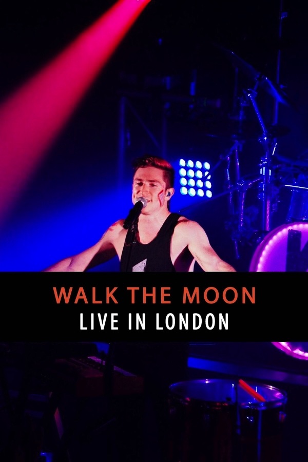 Walk the Moon: Live in London 2012