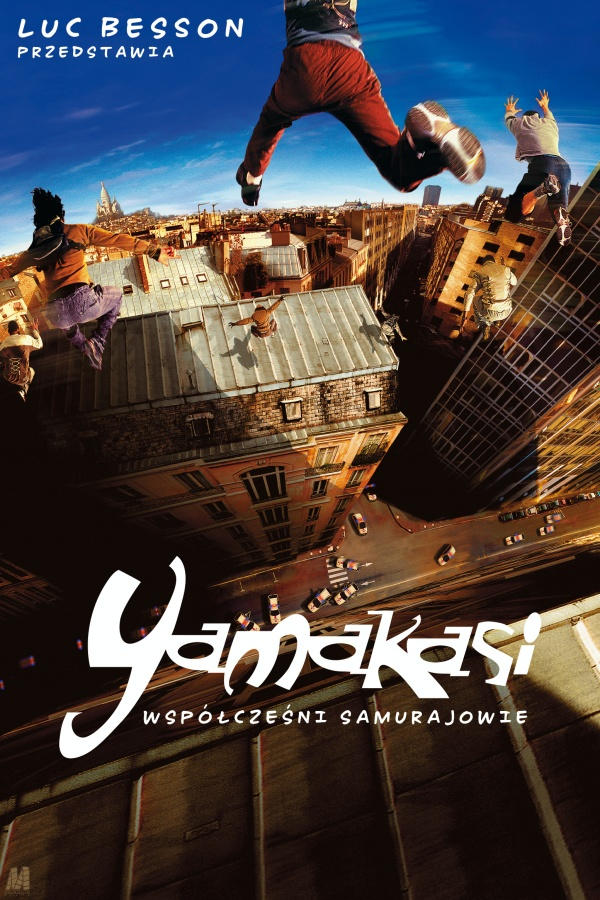 Yamakasi - Współcześni samurajowie