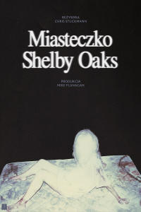 Miasteczko Shelby Oaks