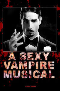 A Sexy Vampire Musical
